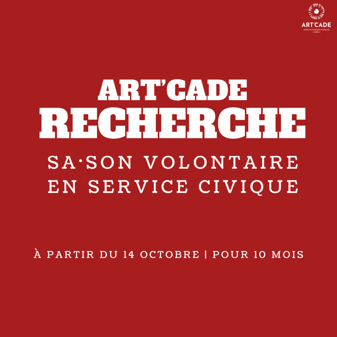 ART’CADE RECHERCHE UN·E VOLONTAIRE EN SERVICE CIVIQUE !