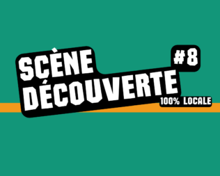 STE-CROIX | SCÈNE DÉCOUVERTE 100% LOCALE#8